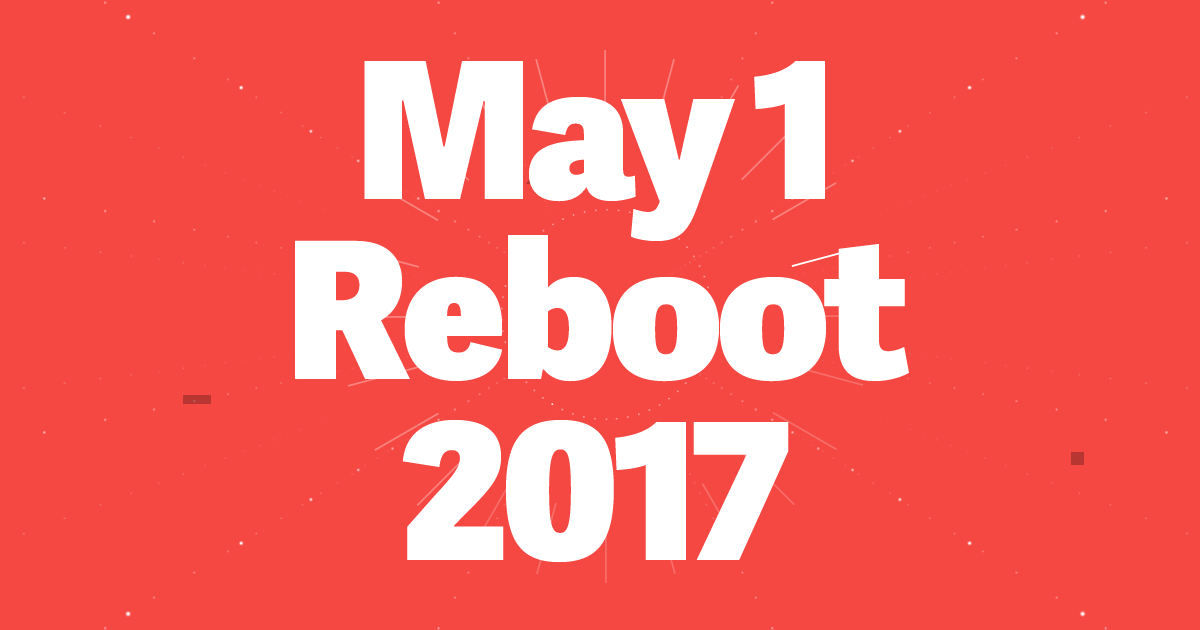 May 1 Reboot