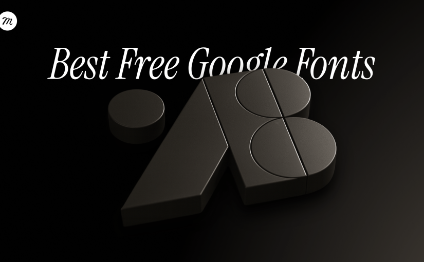 Best Free Google Fonts for 2026