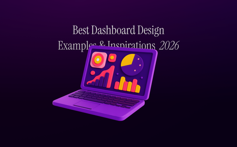 Best Dashboard Design Examples & Inspirations for 2026