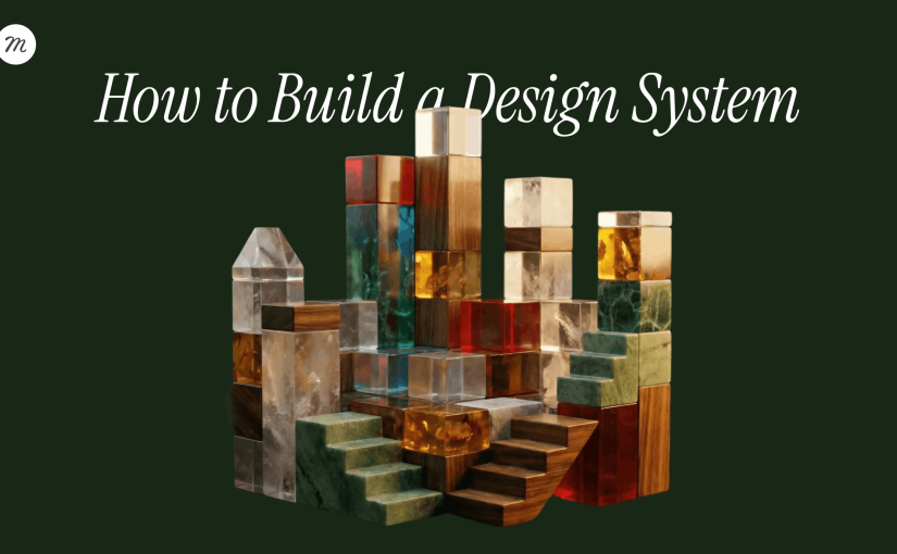 How to Build a Design System in Figma: A Practical Guide (2026)