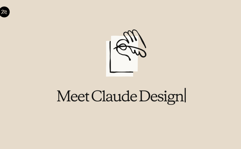 Getting Started with Claude Design: A Collaborator for Your Design Workflow